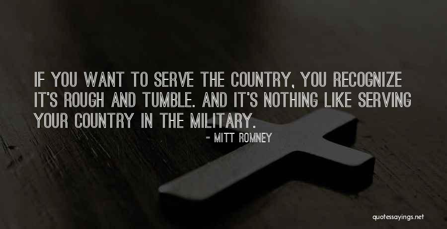 Serving The Country Quotes By Mitt Romney