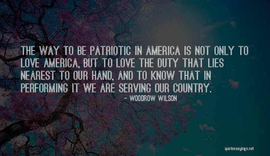 Serving The Country Quotes By Woodrow Wilson Serving The Country Quotes By Woodrow Wilson
