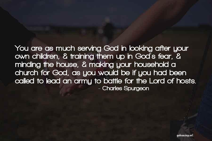 Serving The Lord Quotes By Charles Spurgeon