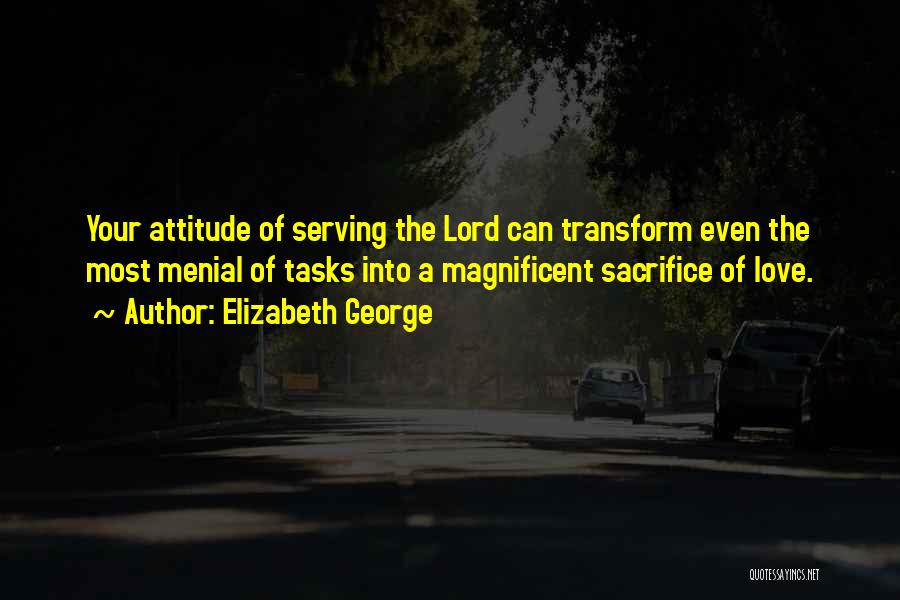 Serving The Lord Quotes By Elizabeth George