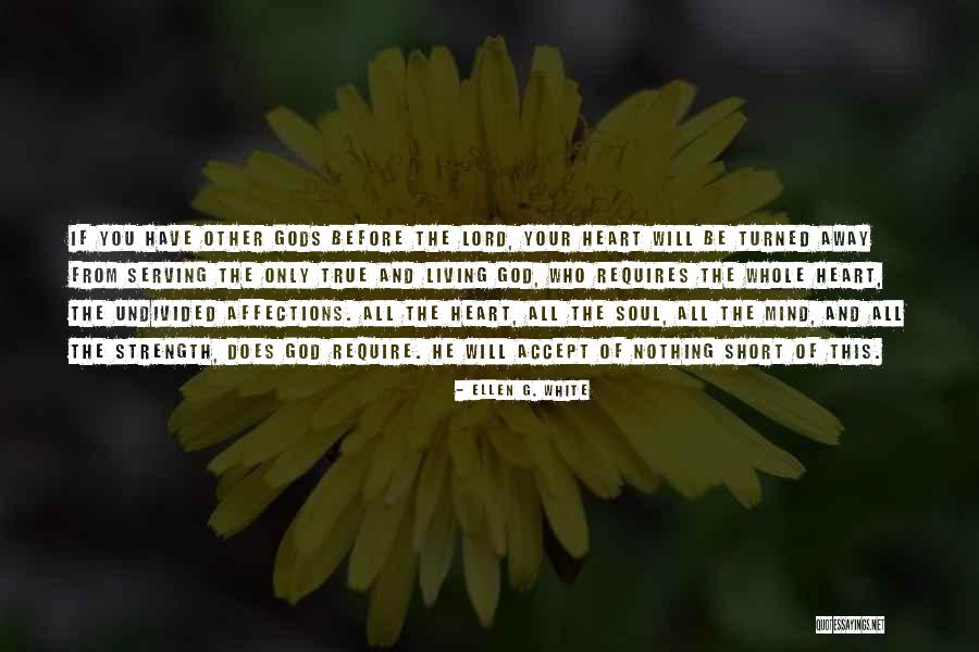 Serving The Lord Quotes By Ellen G. White Serving The Lord Quotes By Ellen G. White