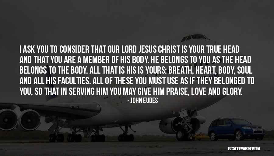 Serving The Lord Quotes By John Eudes