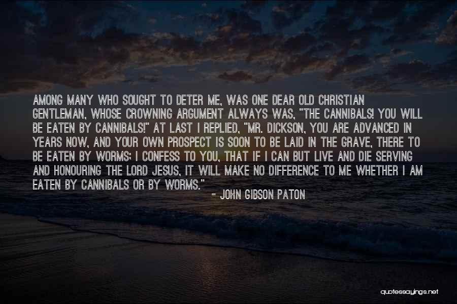 Serving The Lord Quotes By John Gibson Paton Serving The Lord Quotes By John Gibson Paton
