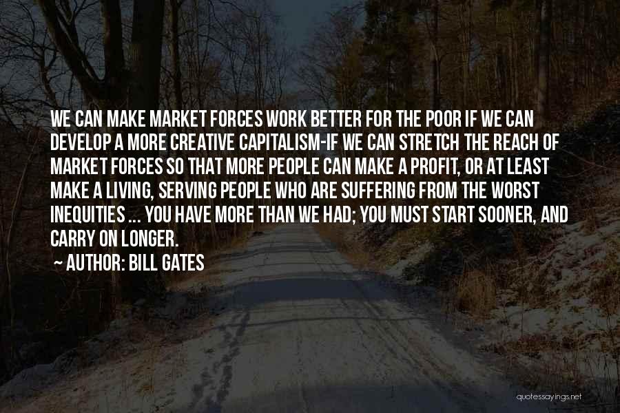 Serving The Poor Quotes By Bill Gates