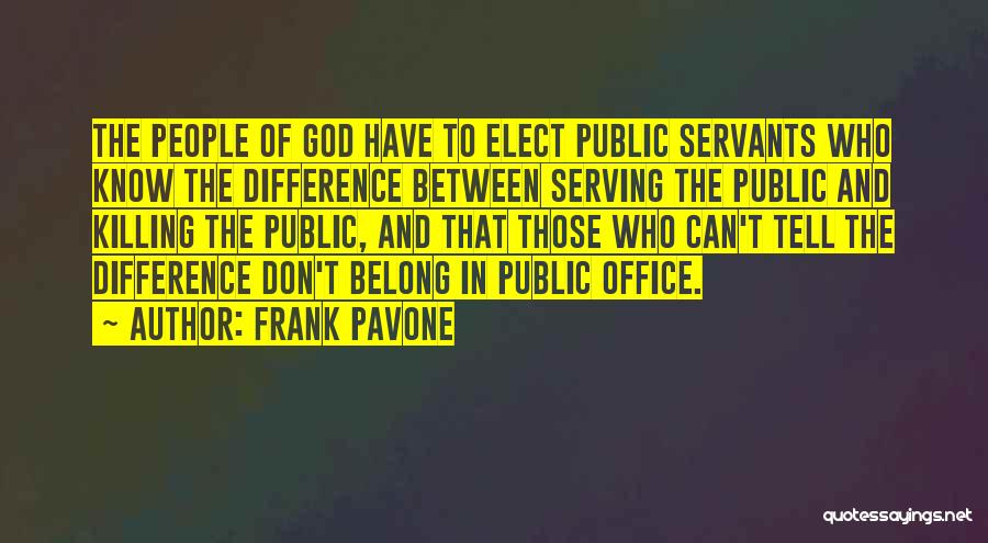 Serving The Public Quotes By Frank Pavone