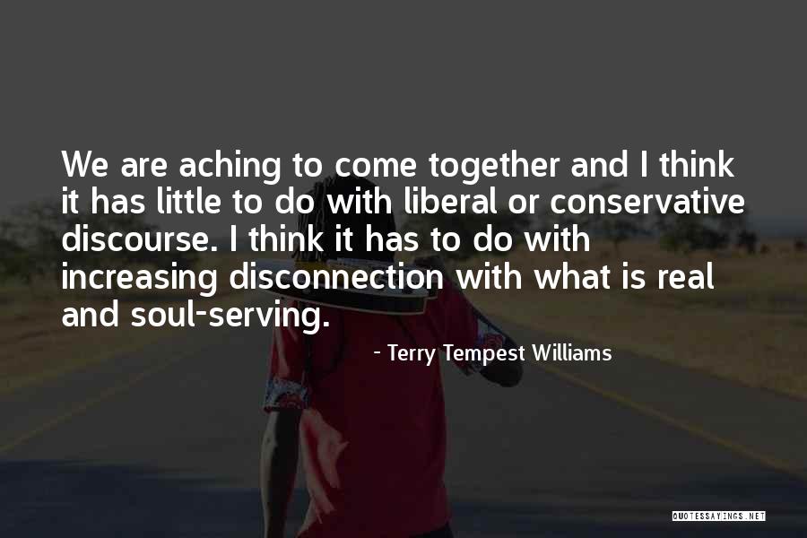 Serving Together Quotes By Terry Tempest Williams Serving Together Quotes By Terry Tempest Williams