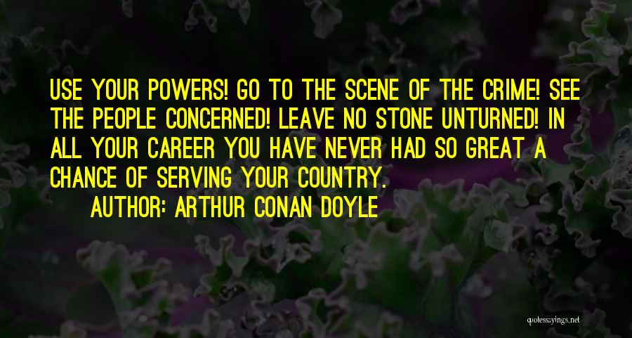 Serving Your Country Quotes By Arthur Conan Doyle