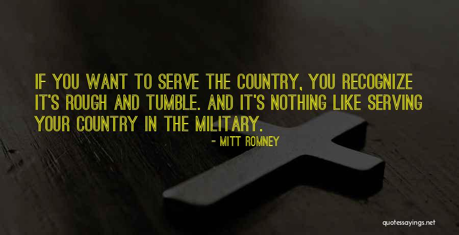 Serving Your Country Quotes By Mitt Romney