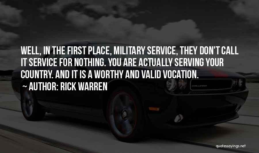 Serving Your Country Quotes By Rick Warren