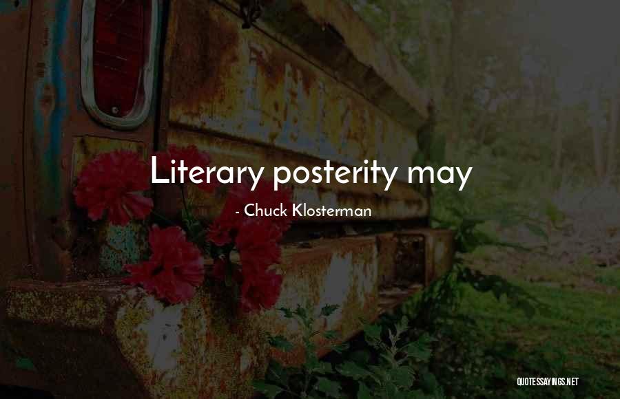 Servino Ristorante Quotes By Chuck Klosterman