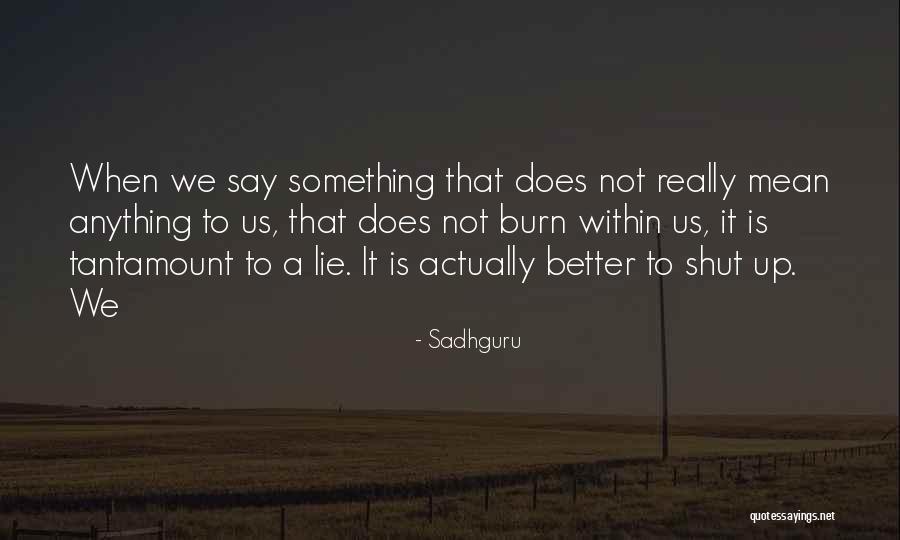 Servinsky Cresson Quotes By Sadhguru Servinsky Cresson Quotes By Sadhguru