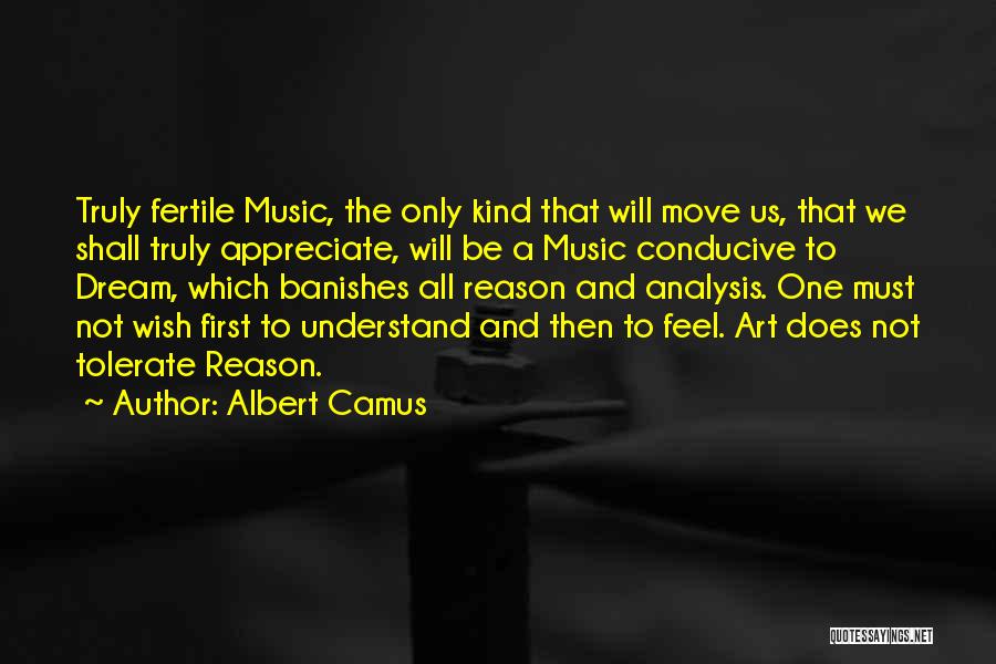 Serviss Ganibu Quotes By Albert Camus