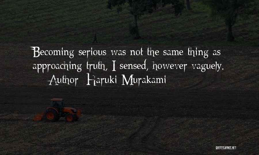 Serviss Ganibu Quotes By Haruki Murakami