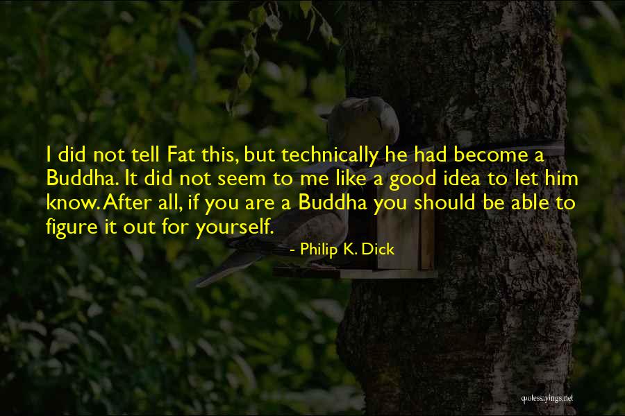 Servitor Of The Outer Quotes By Philip K. Dick Servitor Of The Outer Quotes By Philip K. Dick