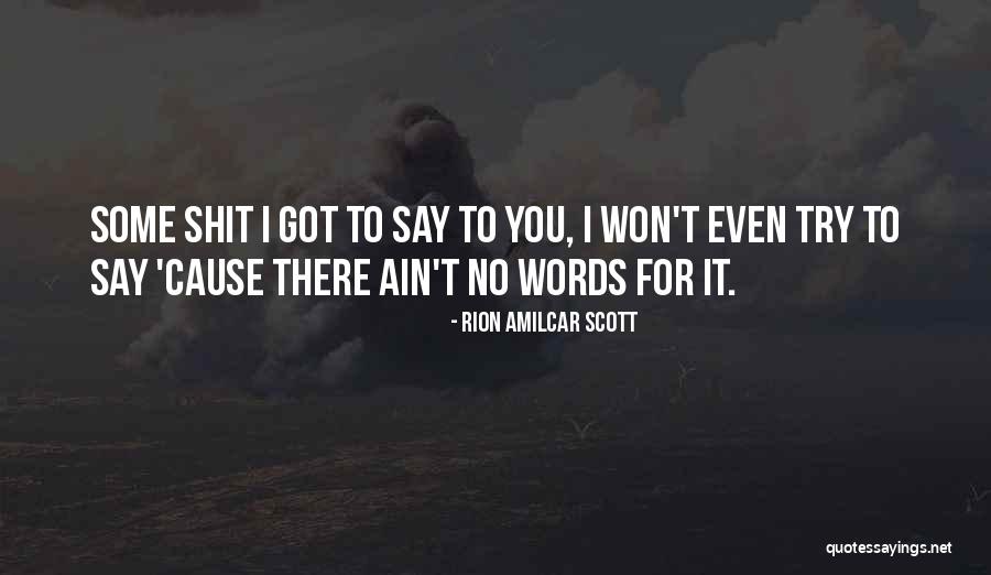 Servitore Muto Quotes By Rion Amilcar Scott Servitore Muto Quotes By Rion Amilcar Scott