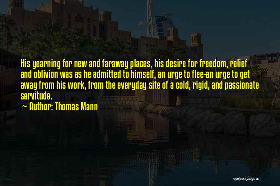 Servitude Quotes By Thomas Mann