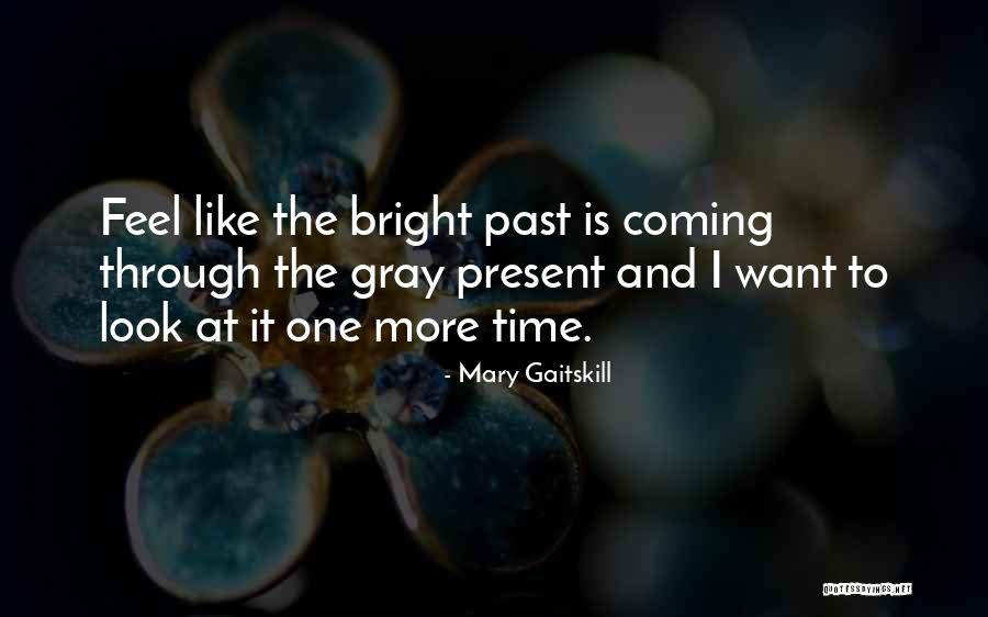 Servius Christus Quotes By Mary Gaitskill Servius Christus Quotes By Mary Gaitskill