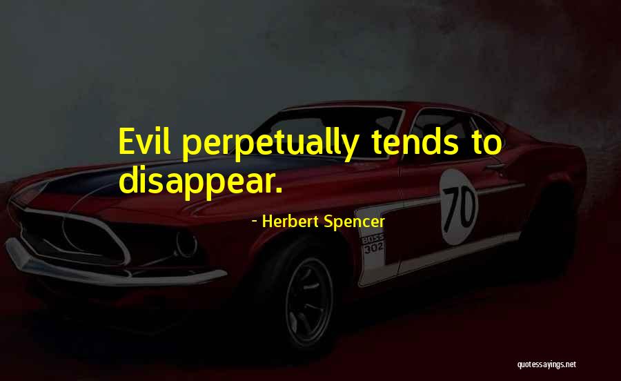Servius Felix Quotes By Herbert Spencer Servius Felix Quotes By Herbert Spencer