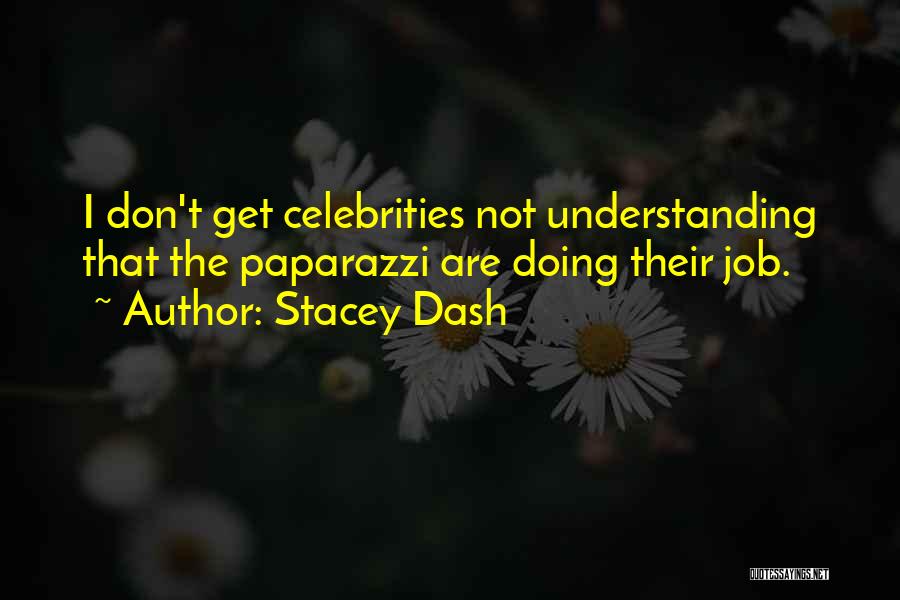 Servolog Quotes By Stacey Dash