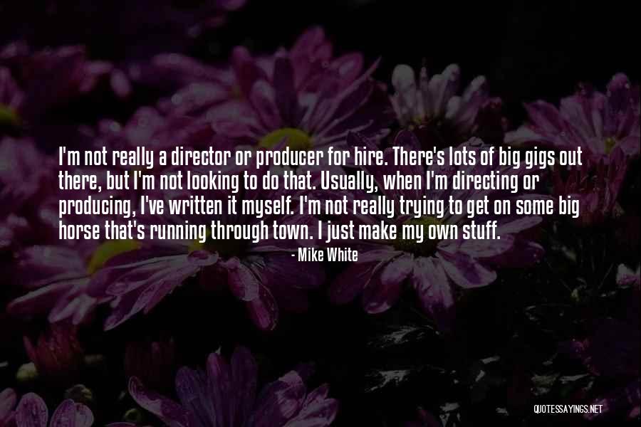 Servotel Quotes By Mike White Servotel Quotes By Mike White
