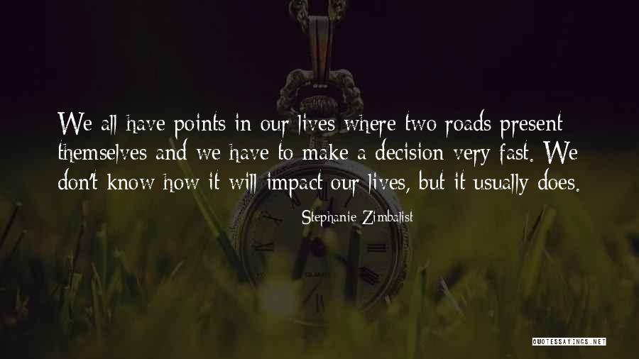 Servotronics Quotes By Stephanie Zimbalist Servotronics Quotes By Stephanie Zimbalist