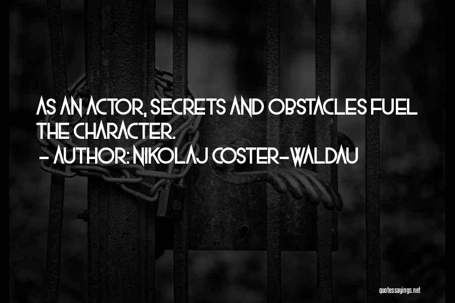 Seryoso Quotes By Nikolaj Coster-Waldau