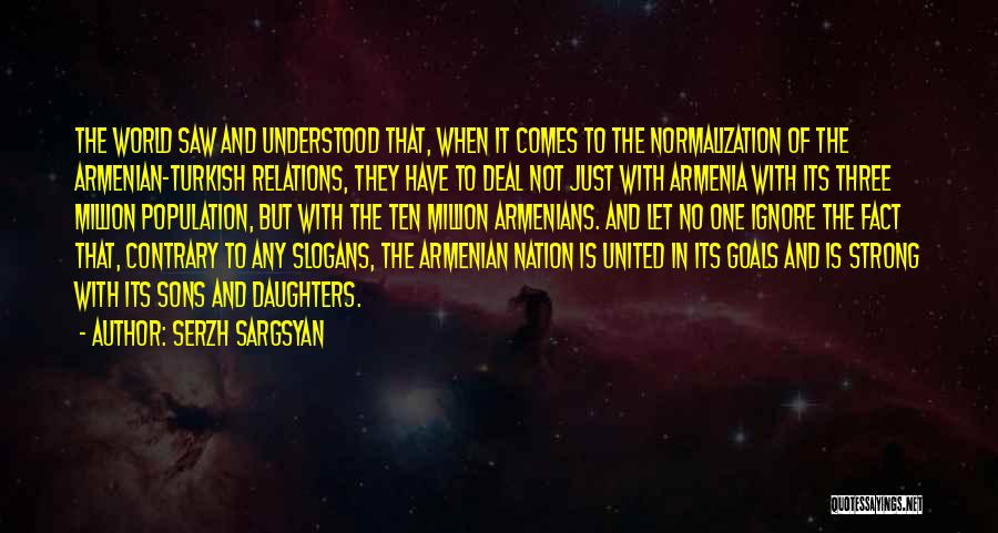 Serzh Sargsyan Quotes 1090872