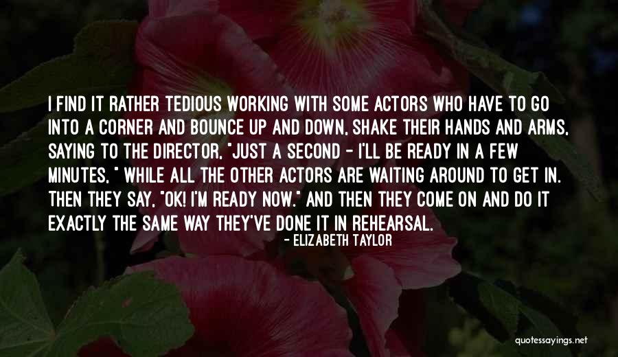Sesaat Kau Quotes By Elizabeth Taylor Sesaat Kau Quotes By Elizabeth Taylor
