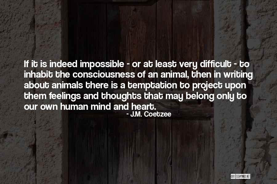 Sesal Hotel Quotes By J.M. Coetzee Sesal Hotel Quotes By J.M. Coetzee