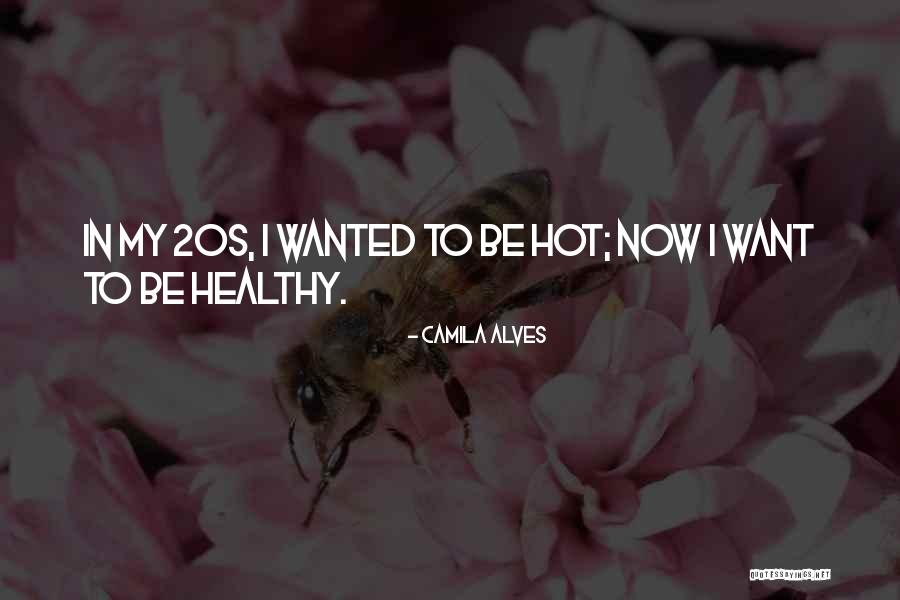 Seselj Najnovije Quotes By Camila Alves Seselj Najnovije Quotes By Camila Alves