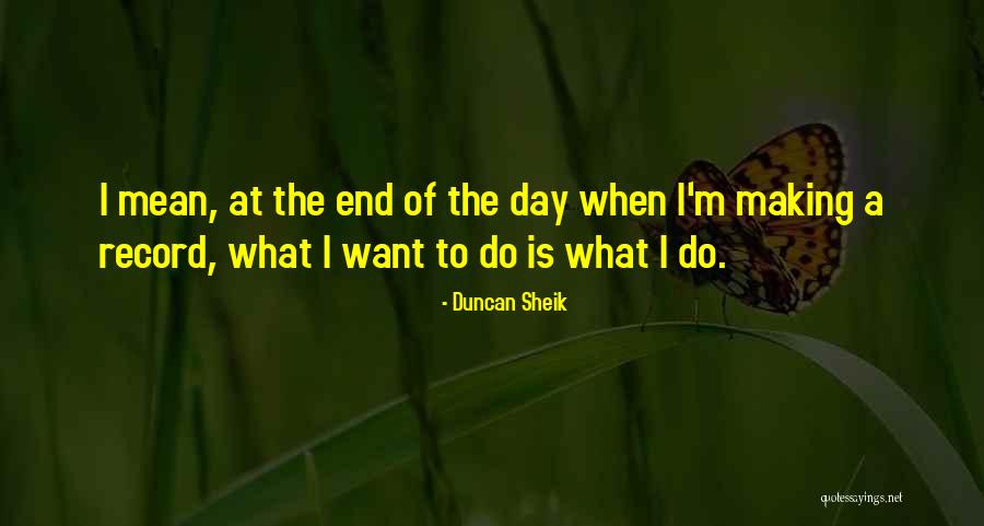 Seseri Rudina Quotes By Duncan Sheik Seseri Rudina Quotes By Duncan Sheik