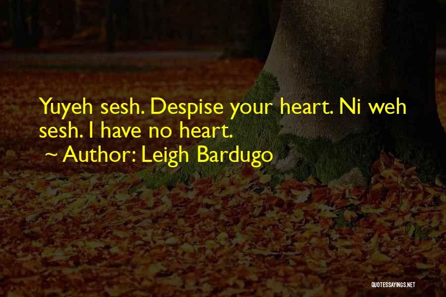 Sesh Quotes By Leigh Bardugo