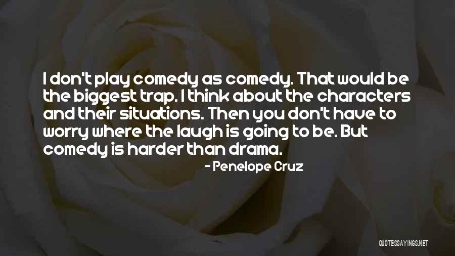 Seshadripuram Quotes By Penelope Cruz Seshadripuram Quotes By Penelope Cruz