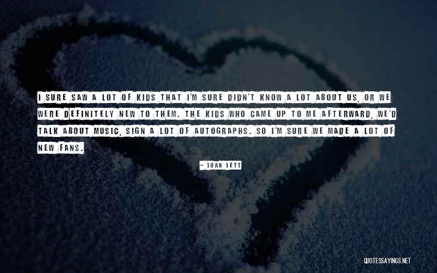 Sesinando De Leon Quotes By Joan Jett