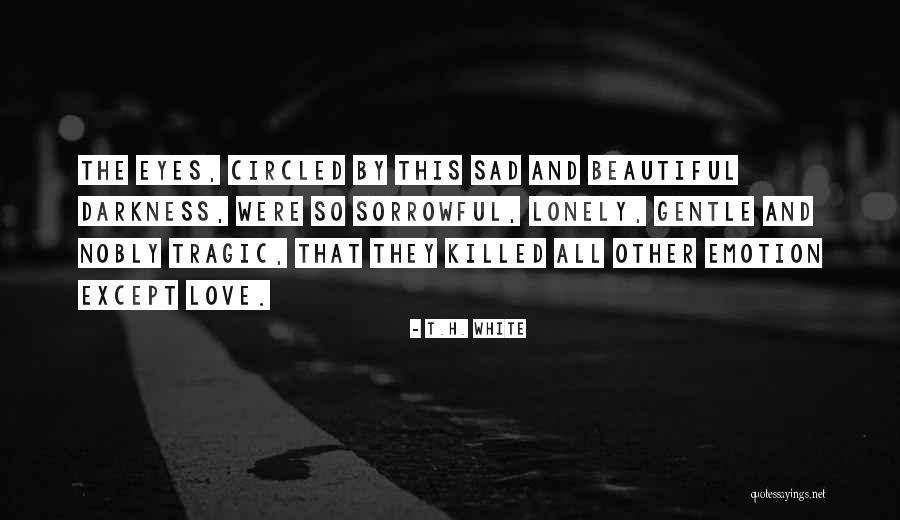 Sesir Quotes By T.H. White Sesir Quotes By T.H. White