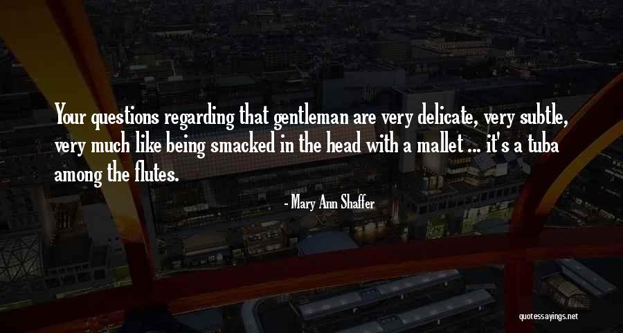 Sespian Quotes By Mary Ann Shaffer Sespian Quotes By Mary Ann Shaffer