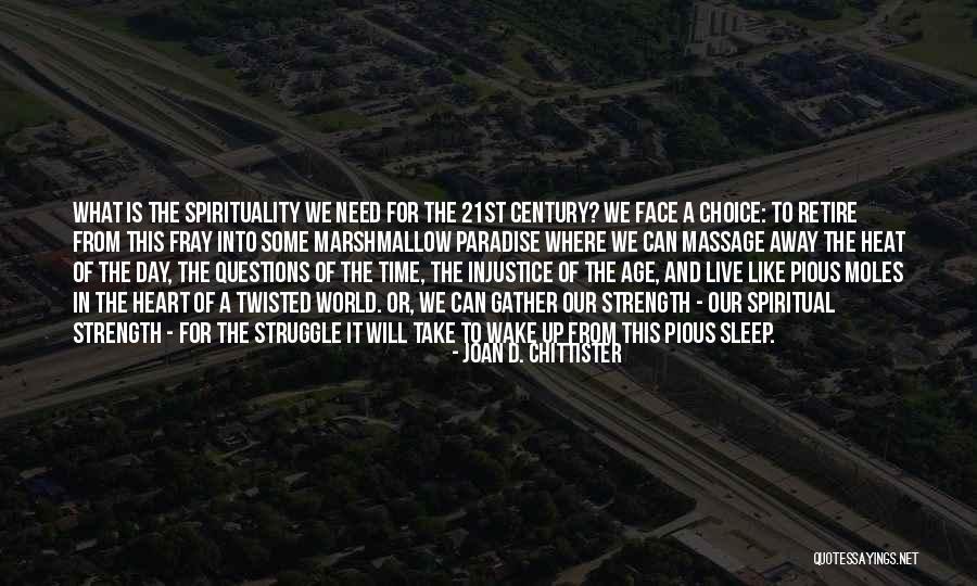 Sesquipedalianist Quotes By Joan D. Chittister Sesquipedalianist Quotes By Joan D. Chittister