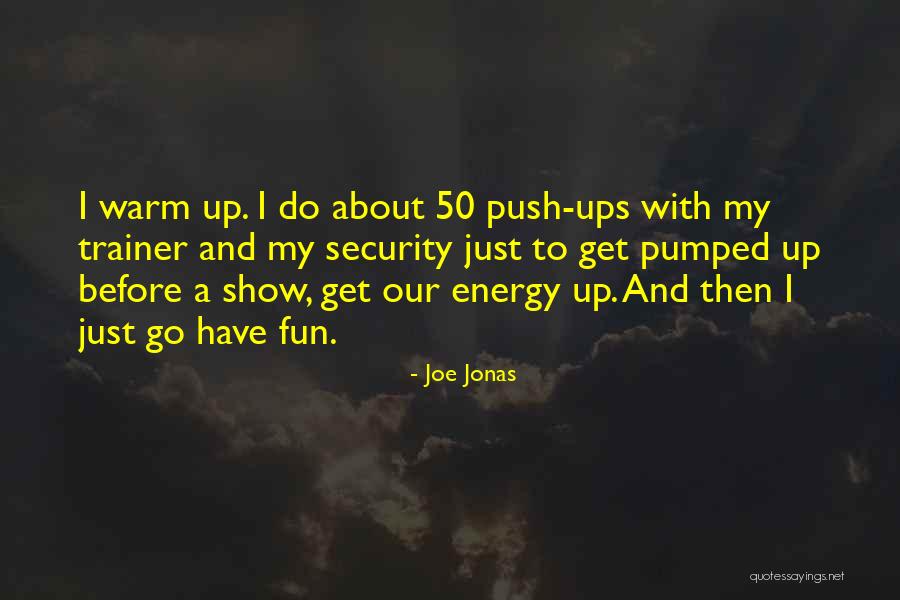 Sessanta 60 Quotes By Joe Jonas Sessanta 60 Quotes By Joe Jonas