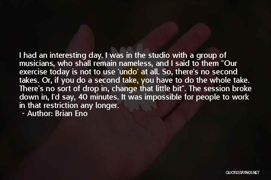 Session Musicians Quotes By Brian Eno