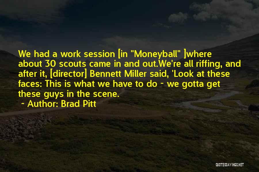 Session Quotes By Brad Pitt