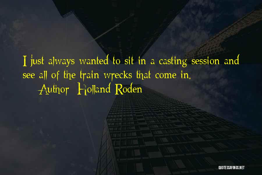 Session Quotes By Holland Roden