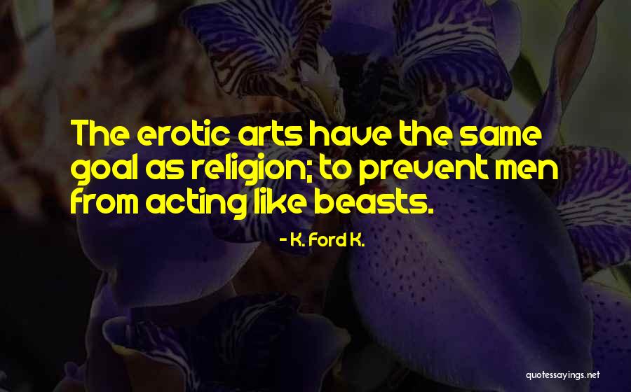 Sessiz Gemi Quotes By K. Ford K. Sessiz Gemi Quotes By K. Ford K.