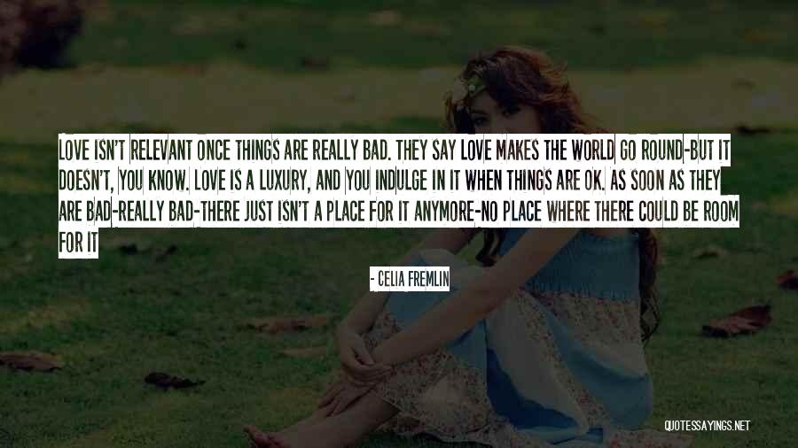 Sessler Lopez Quotes By Celia Fremlin Sessler Lopez Quotes By Celia Fremlin