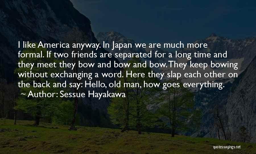 Sessue Hayakawa Quotes 2165866