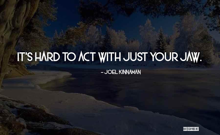 Sestroretsk Quotes By Joel Kinnaman