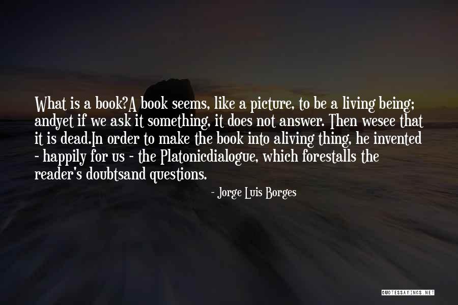 Sestroretsk Quotes By Jorge Luis Borges Sestroretsk Quotes By Jorge Luis Borges