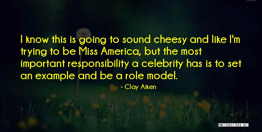 Set An Example Quotes By Clay Aiken Set An Example Quotes By Clay Aiken