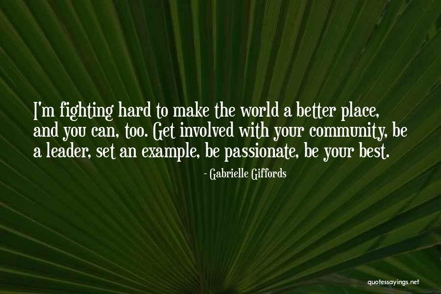 Set An Example Quotes By Gabrielle Giffords Set An Example Quotes By Gabrielle Giffords