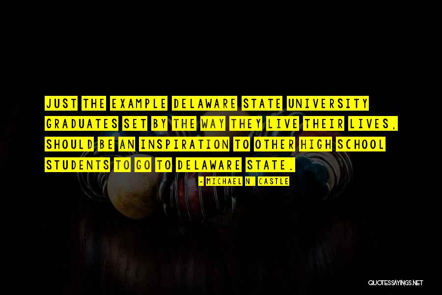 Set An Example Quotes By Michael N. Castle Set An Example Quotes By Michael N. Castle