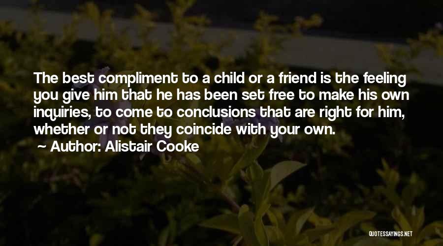 Set Him Free Quotes By Alistair Cooke